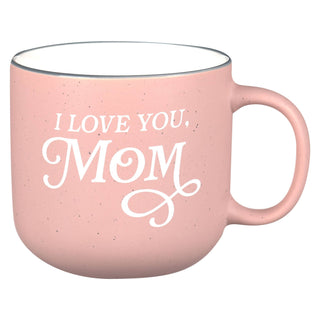 I Love You, Mom Mug